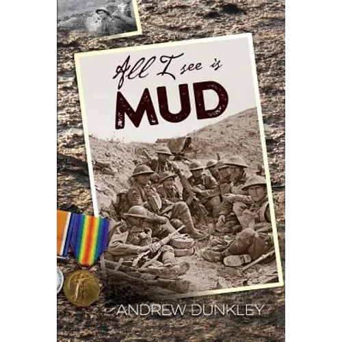 All I See Is Mud - Paperback