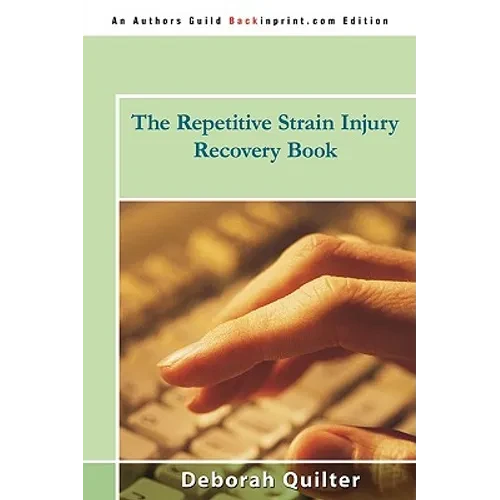 The Repetitive Strain Injury Recovery Book - Paperback