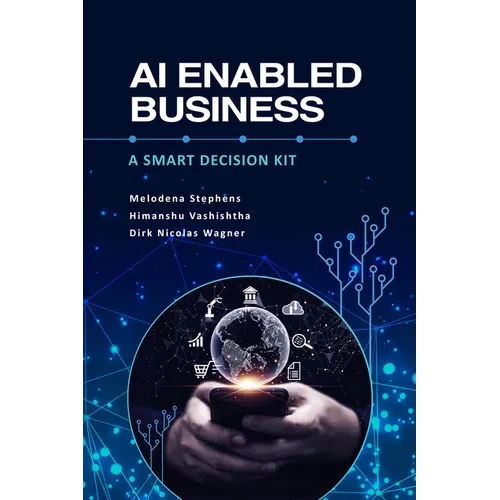 AI Enabled Business: A Smart Decision Kit - Paperback