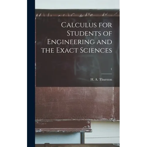 Calculus for Students of Engineering and the Exact Sciences; 1
