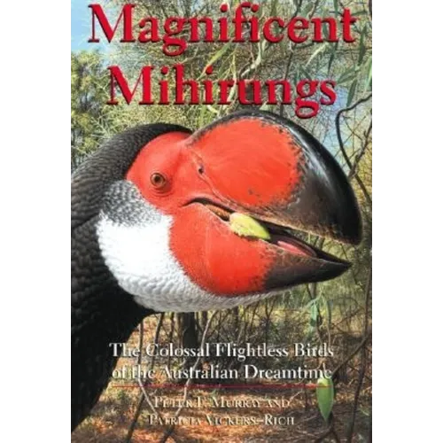 Magnificent Mihirungs: The Colossal Flightless Birds of the Australian Dreamtime - Hardcover - IBook Store