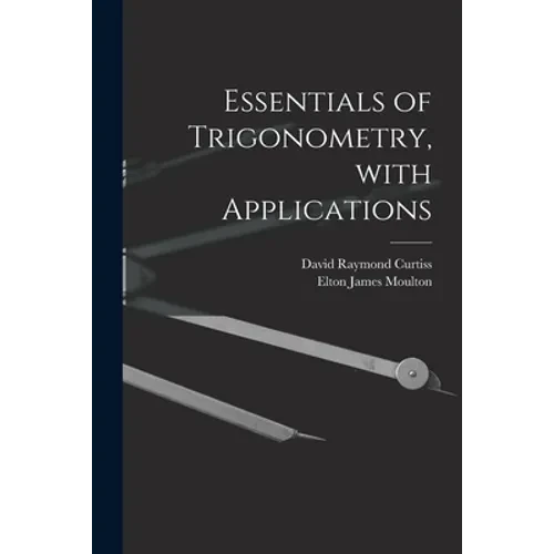 Essentials of Trigonometry, With Applications - Paperback