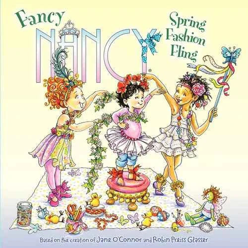 Fancy Nancy: Spring Fashion Fling: A Springtime Book for Kids - Paperback