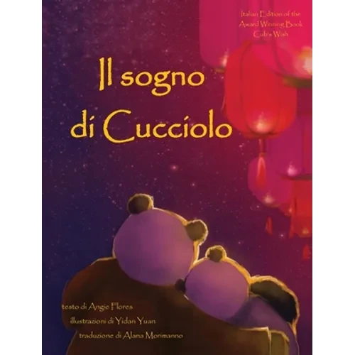 Il Sogno Di Cucciolo = Cub's Wish - Hardcover