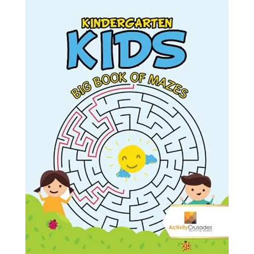 Kindergarten Kids: Big Book of Mazes - Paperback - IBook Store