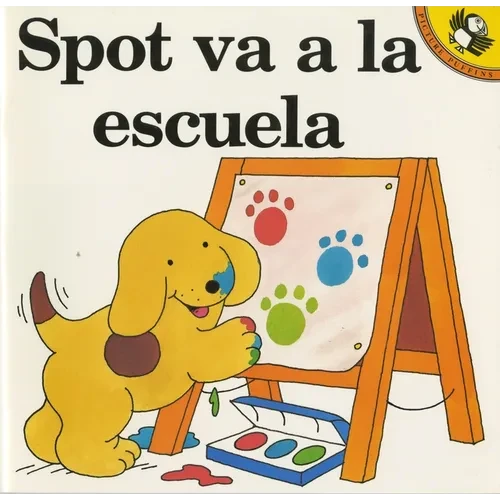 Spot Va a la Escuela - Paperback
