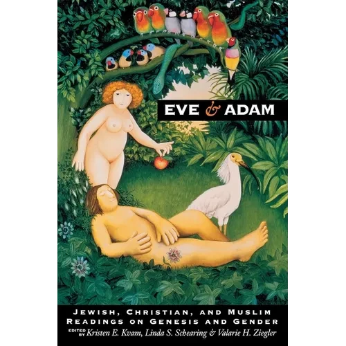 Eve and Adam: Jewish, Christian, and Muslim Readings on Genesis and Gender - Paperback