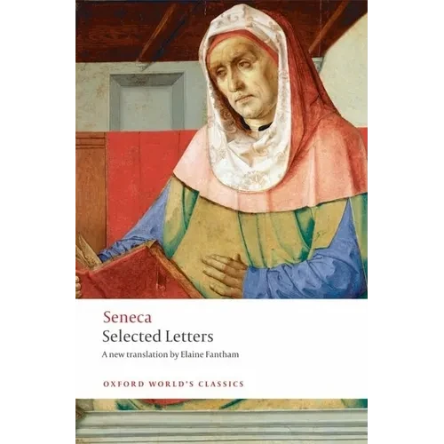 Seneca: Selected Letters