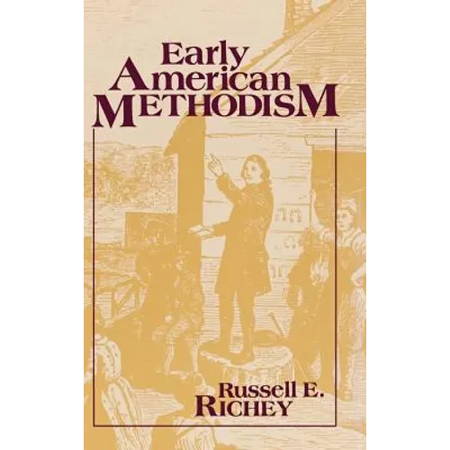 Early American Methodism - Hardcover