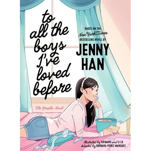 To All the Boys I've Loved Before the Graphic Novel - Hardcover