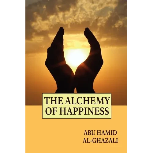 The Alchemy of Happiness - Paperback