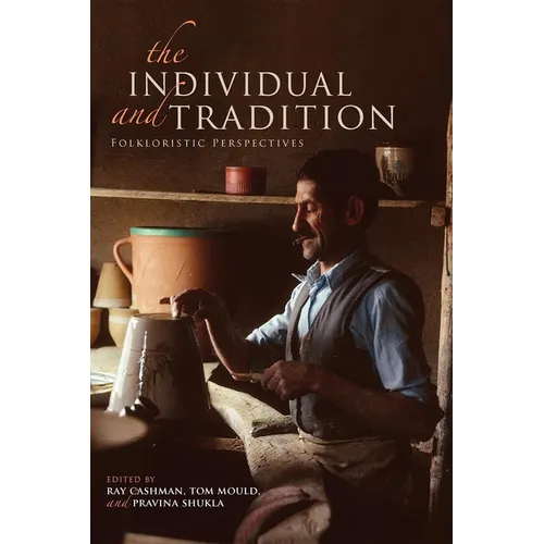 The Individual and Tradition: Folkloristic Perspectives - Paperback - IBook Store