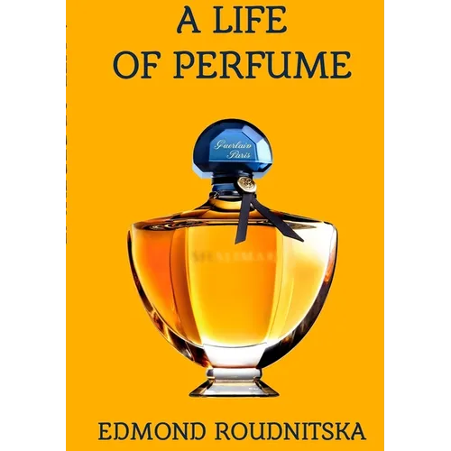 A Life of Perfume - Paperback - IBook Store