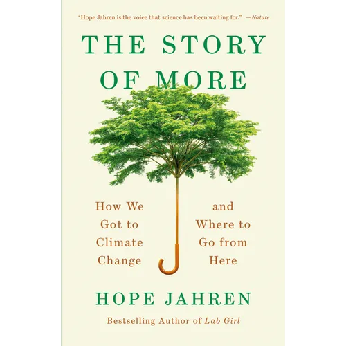 The Story of More: How We Got to Climate Change and Where to Go from Here