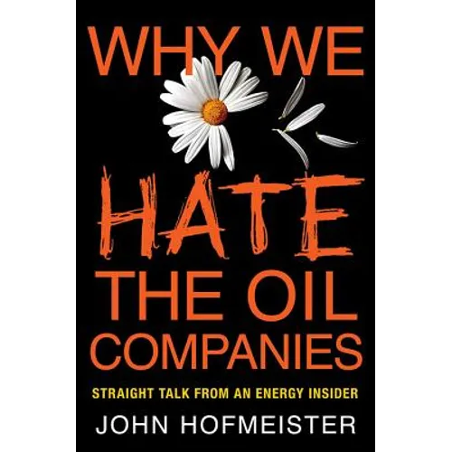 Why We Hate the Oil Companies - Paperback - IBook Store