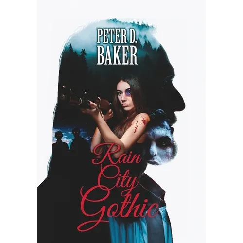 Rain City Gothic - Hardcover