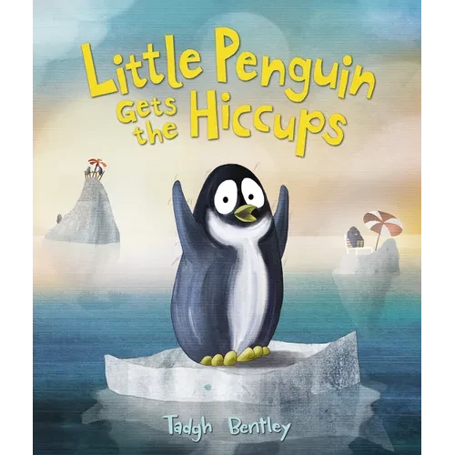 Little Penguin Gets the Hiccups - Hardcover