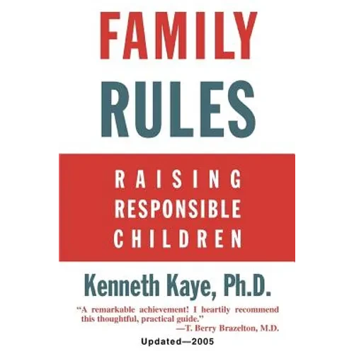 Family Rules: Raising Responsible Children: 2005 Edition - Paperback