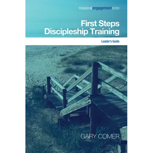 First Steps Discipleship Training: Leader's Guide
