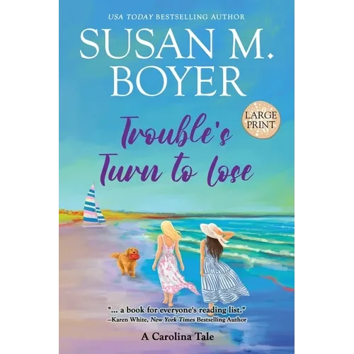 Trouble's Turn to Lose: A Carolina Tale - Paperback