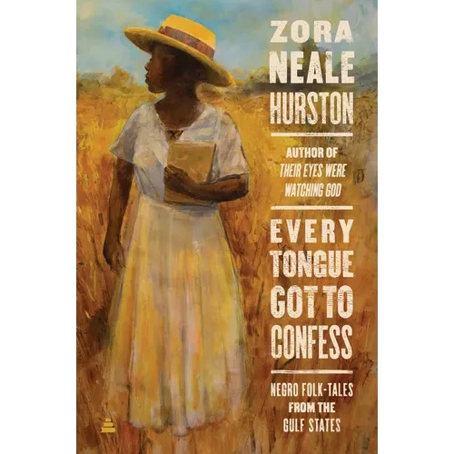 Every Tongue Got to Confess: Negro Folk-Tales from the Gulf States - Paperback