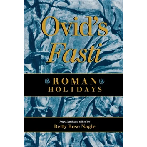 Ovid's Fasti: Roman Holidays - Paperback - IBook Store