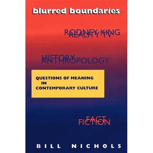 Blurred Boundaries: Questions of Meaning in Contemporary Culture - Paperback