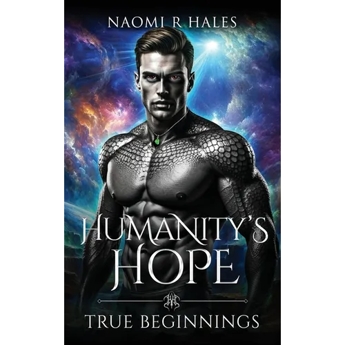 Humanity's Hope: True Beginnings - Hardcover - IBook Store