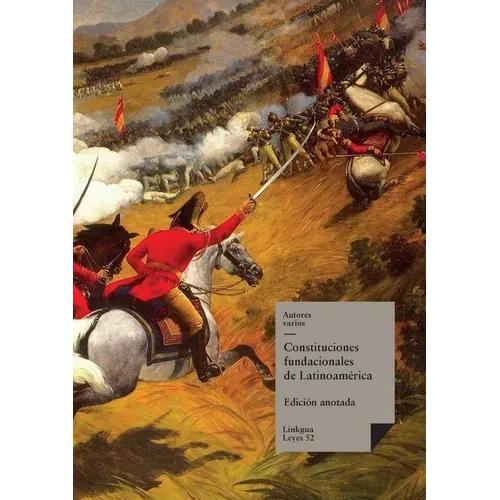 Constituciones fundacionales de Latinoamérica - Paperback