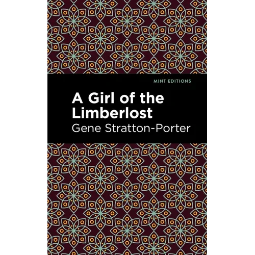 A Girl of the Limberlost - Paperback