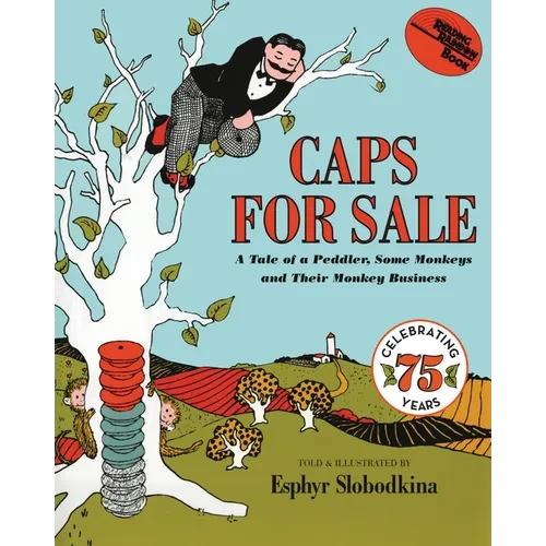 Caps for Sale: A Tale of a Peddler, Some Monkeys and Their Monkey Business - Paperback