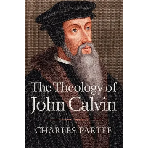 The Theology of John Calvin - Paperback