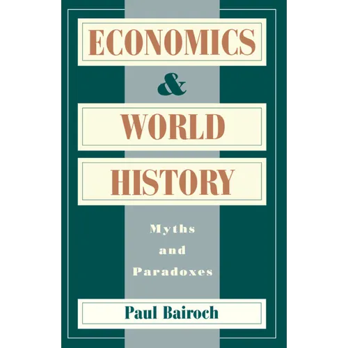 Economics and World History: Myths and Paradoxes - Paperback - IBook Store