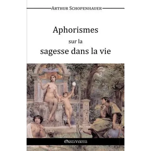 Aphorismes sur la sagesse dans la vie - Paperback