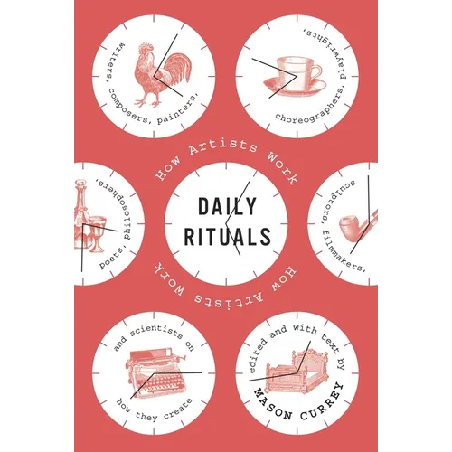 Daily Rituals: How Artists Work