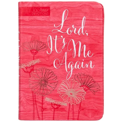 Lord It's Me Again: 365 Daily Devotions - Imitation Leather