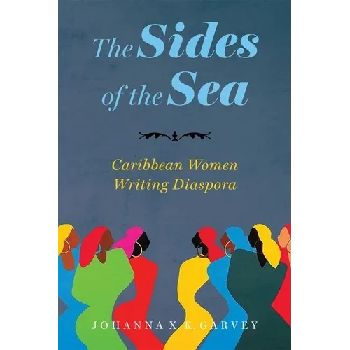 Sides of the Sea: Caribbean Women Writing Diaspora - Hardcover