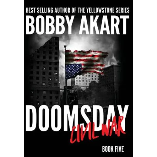 Doomsday Civil War: A Post-Apocalyptic Survival Thriller