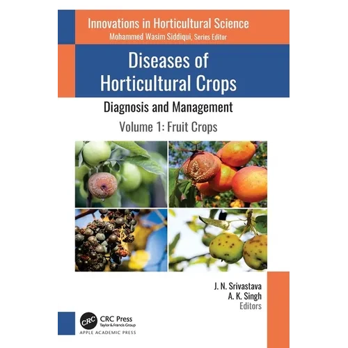 Diseases of Horticultural Crops: Diagnosis and Management: Volume 1: Fruit Crops - Paperback