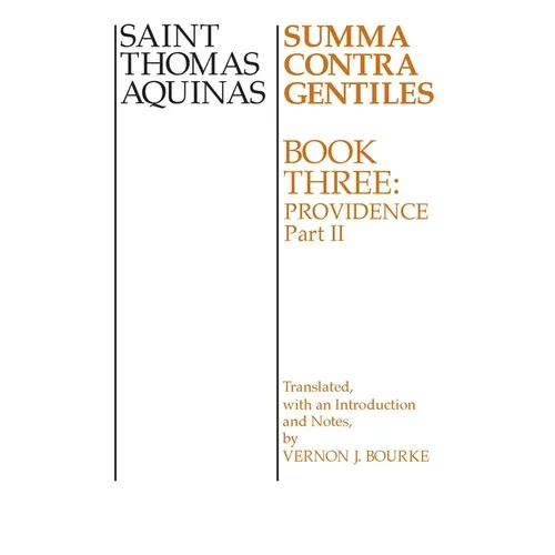 Summa Contra Gentiles: Book Three: Providence, Part II - Paperback - IBook Store