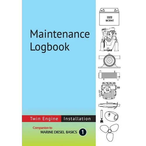 Maintenance Logbook - Twin Engine Installation: value-added logbook for marine diesel engine installations - Paperback