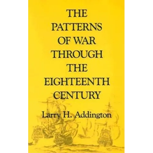 The Patterns of War Through the Eighteenth Century - Paperback - IBook Store