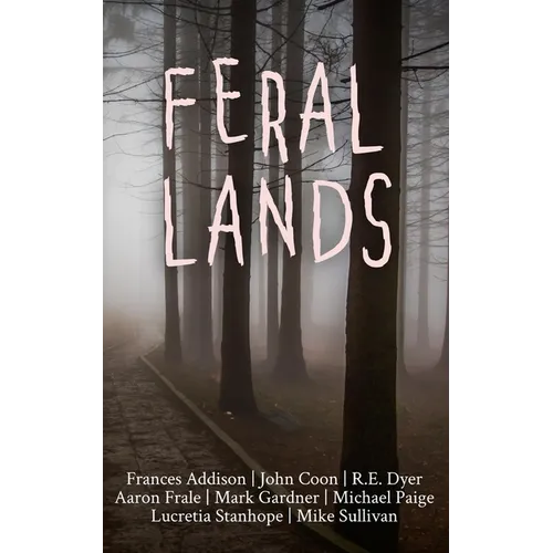 Feral Lands - Paperback - IBook Store