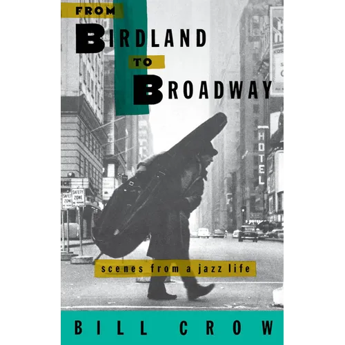 From Birdland to Broadway: Scenes from a Jazz Life - Paperback - IBook Store