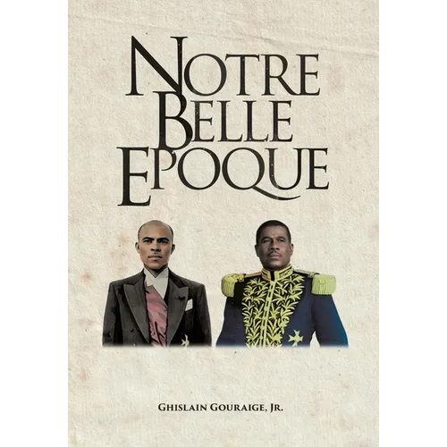 Notre Belle Epoque - Hardcover - IBook Store