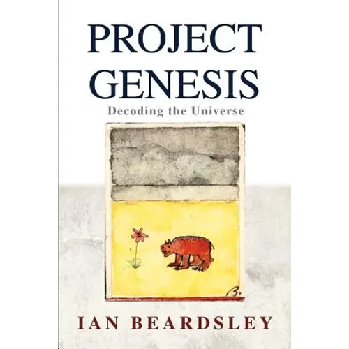 Project Genesis: Decoding the Universe - Paperback