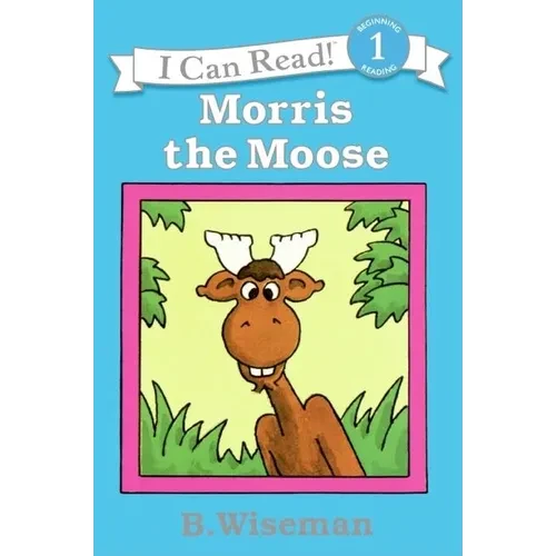 Morris the Moose - Paperback