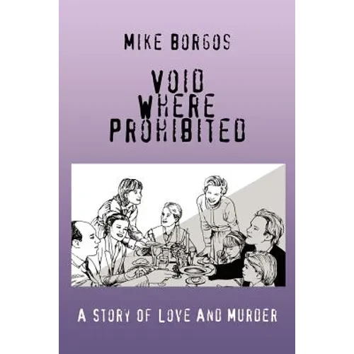 Void Where Prohibited: A Story Of Love And Murder - Paperback