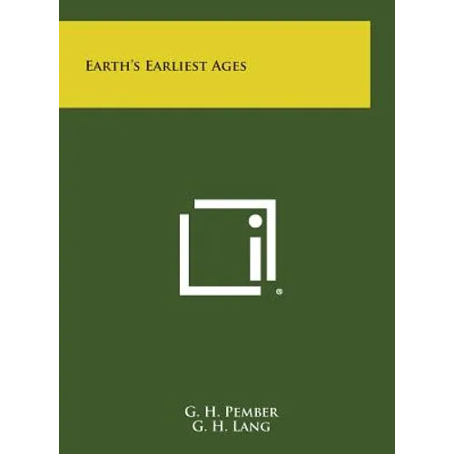 Earth's Earliest Ages - Hardcover - IBook Store