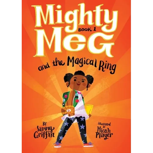 Mighty Meg 1: Mighty Meg and the Magical Ring - Paperback